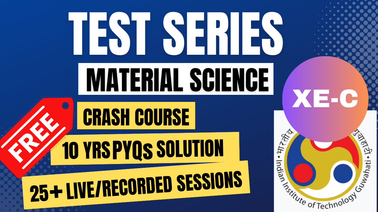 Test Series for Material Science (XE-C)- GATE'26