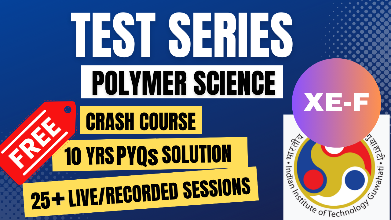 Test Series for Polymer Science (XE-F) GATE'26